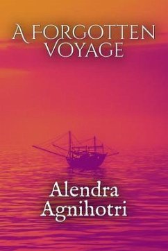 A FORGOTTEN VOYAGE (eBook, ePUB) - Agnihotri, Alendra