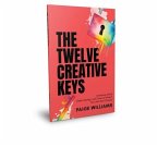 The Twelve Creative Keys (eBook, ePUB) The Twelve Creative Keys (eBook, ePUB)