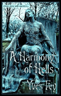 A Harmony of Hells (The Paris Trilogy, #3) (eBook, ePUB) - Fey, Yves