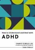How to Understand and Deal with ADHD (eBook, ePUB)
