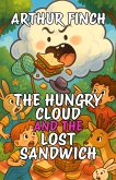 The Hungry Cloud and the Lost Sandwich (eBook, ePUB) The Hungry Cloud and the Lost Sandwich (eBook, ePUB)