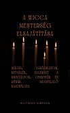 A wicca mesterség elsajátítása (eBook, ePUB)