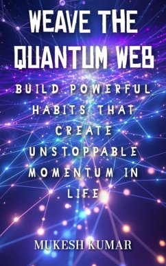 Cover Weave the Quantum Web (eBook, ePUB)