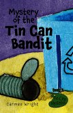 Mystery of the Tin Can Bandit (eBook, ePUB) Mystery of the Tin Can Bandit (eBook, ePUB)