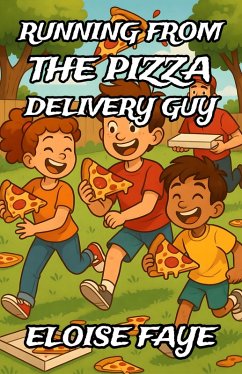Cover Running from the Pizza Delivery Guy (eBook, ePUB)