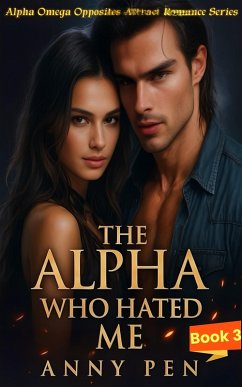 Cover The Alpha Who Hated Me (eBook, ePUB)