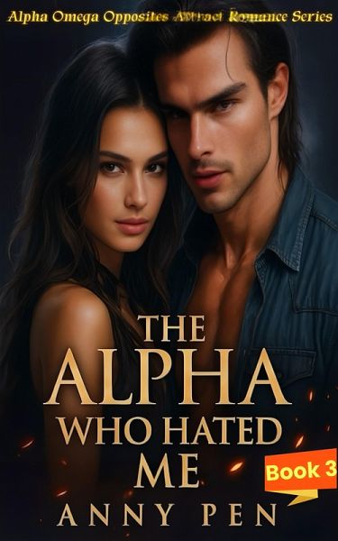 The Alpha Who Hated Me (eBook, ePUB)