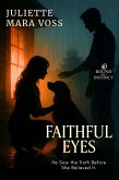 Faithful Eyes (eBook, ePUB)