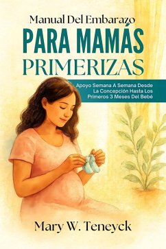 Cover Manual Del Embarazo Para Mamás Primerizas (eBook, ePUB)