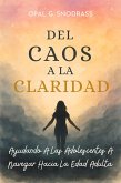 Del Caos A La Claridad (eBook, ePUB)
