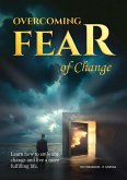 Overcoming Fear Of Change (eBook, ePUB)