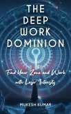 The Deep Work Dominion (eBook, ePUB)