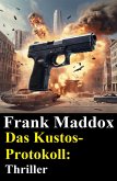 Das Kustos-Protokoll: Thriller (eBook, ePUB)