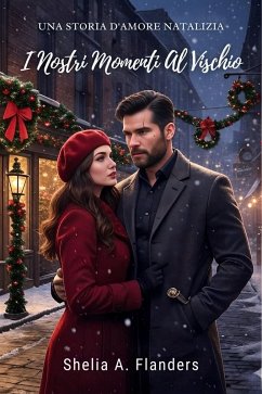 Cover I Nostri Momenti Di Vischio (eBook, ePUB)