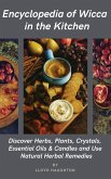 Encyclopedia of Wicca in the Kitchen (eBook, ePUB) Encyclopedia of Wicca in the Kitchen (eBook, ePUB)