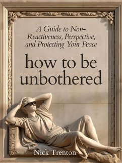 Cover How To Be Unbothered (eBook, ePUB)