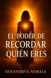 El Poder De Recordar Quién Eres... - Bild 1