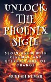 Unlock the Phoenix Sigil (eBook, ePUB)