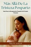 Más Allá De La Tristeza Posparto (eBook, ePUB) Más Allá De La Tristeza Posparto (eBook, ePUB)