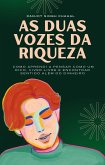 As Duas Vozes Da Riqueza (eBook, ePUB)