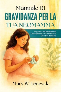 Cover Manuale Di Gravidanza Per La Tua Neomamma (eBook, ePUB)
