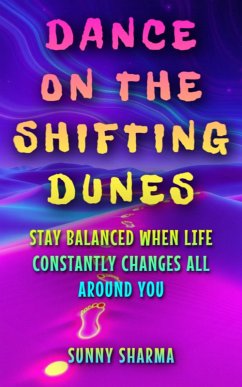 Dance on the Shifting Dunes (eBook, ePUB) - Sharma, Sunny
