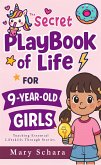 The Secret Playbook of Life for 9-Year-Old Girls (eBook, ePUB)