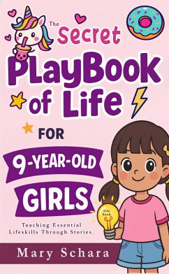Cover The Secret Playbook of Life for 9-Year-Old Girls (eBook, ePUB)