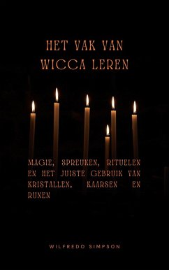 Het vak van Wicca leren (eBook, ePUB) - Simpson, Wilfredo