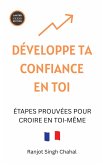 Développe Ta Confiance En Toi (eBook, ePUB)