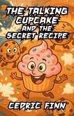 The Talking Cupcake and the Secret Recipe (eBook, ePUB)