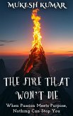 The Fire That Won't Die (eBook, ePUB)