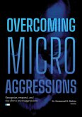 Overcoming Micro Aggressions (eBook, ePUB)