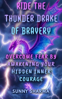 Ride the Thunder Drake of Bravery (eBook, ePUB) - Sharma, Sunny