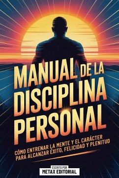 Manual De La Disciplina Personal (eBook, ePUB) - Metax Editorial