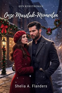 Onze Maretak Momenten (eBook, ePUB) - Flanders, Shelia A.