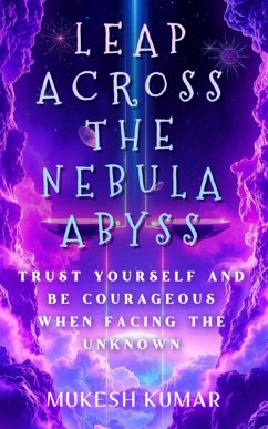 Leap Across the Nebula Abyss (eBook, ePUB) - Kumar, Mukesh