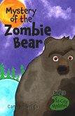 Mystery of the Zombie Bear (eBook, ePUB) Mystery of the Zombie Bear (eBook, ePUB)