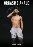 Orgasmo Anale (eBook, ePUB) Orgasmo Anale (eBook, ePUB)