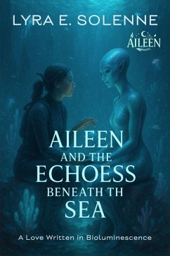 Cover Aileen and the Echoes Beneath the Sea (eBook, ePUB)