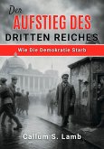 Der Aufstieg Des Dritten Reiches (eBook, ePUB)