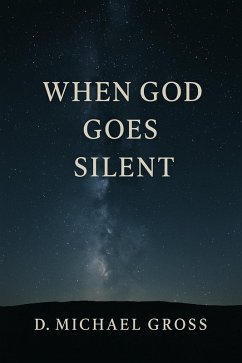 Cover When God Goes Silent (eBook, ePUB)
