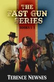 The Fast Gun Series - Books 1-3 (eBook, ePUB)