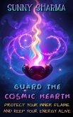 Guard the Cosmic Hearth (eBook, ePUB)