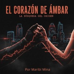 Cover El Corazón de Ámbar (EL PROYECTO ETERNIDAD, #2) (eBook, ePUB)