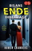 Bis ans Ende ihrer Tage Ein düsterer Domestic Thriller (eBook, ePUB) Bis ans Ende ihrer Tage Ein düsterer Domestic Thriller (eBook, ePUB)