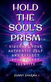 Hold the Soul's Prism (eBook, ePUB)