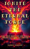 Ignite the Eternal Forge (eBook, ePUB)