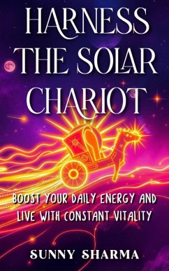 Harness the Solar Chariot (eBook, ePUB) - Sharma, Sunny