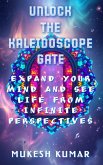 Unlock the Kaleidoscope Gate (eBook, ePUB)